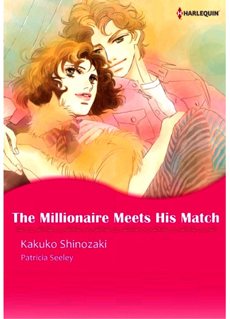 манга Потерять, чтобы найти (The Millionaire Meets His Match: Tegowai Daifugou) 31.01.22